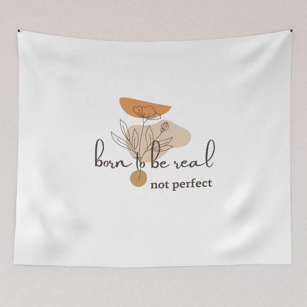 Item preview,  born to be real not perfect designed and sold by laiil.