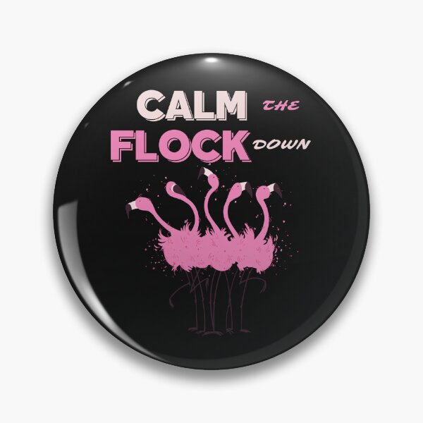 Item preview, Flamingo Calm The Flock Down Funny Pink Bird Lovers Summer designed and sold by PuPPuB.