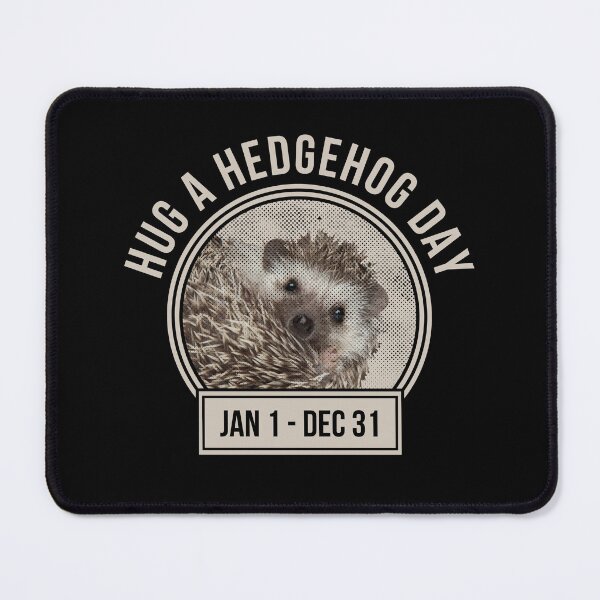 Item preview, Hug A Hedgehog Day Funny Pet Hedgehog designed and sold by The Junto Shop.
