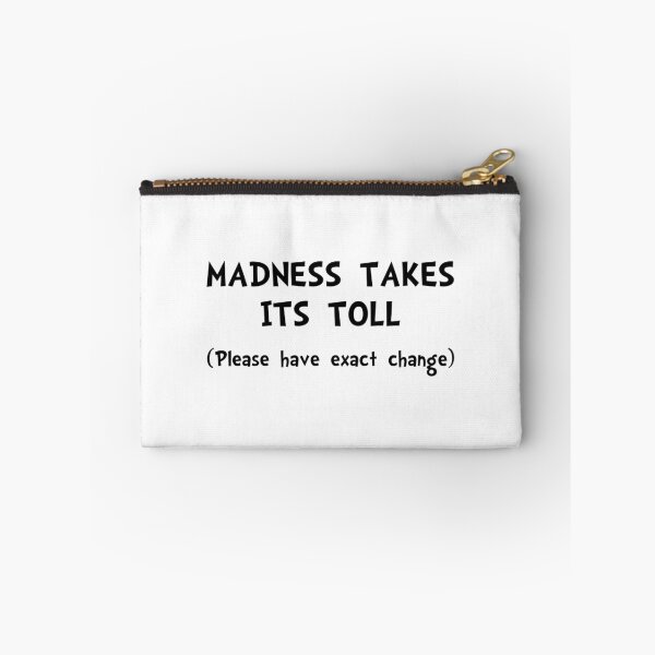 Item preview, Madness Toll designed and sold by TheBestStore.