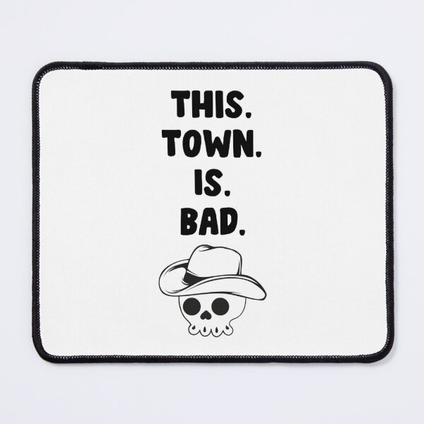 Item preview, This town is bad   designed and sold by GoddessUtopia.