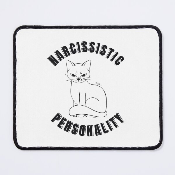 Item preview, Cute weirded Cat Narcissistic Personality disorder designed and sold by Creative Life.