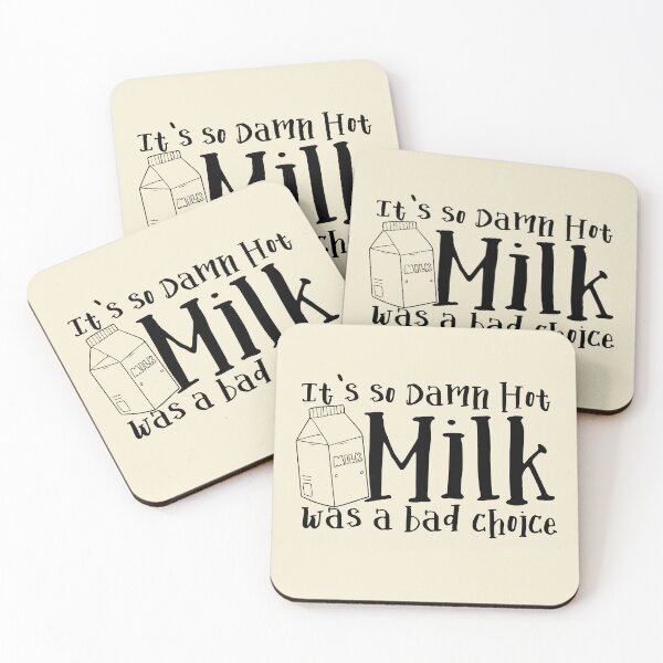 Item preview, It's So Damn Hot - Milk was a Bad Choice designed and sold by McPod.