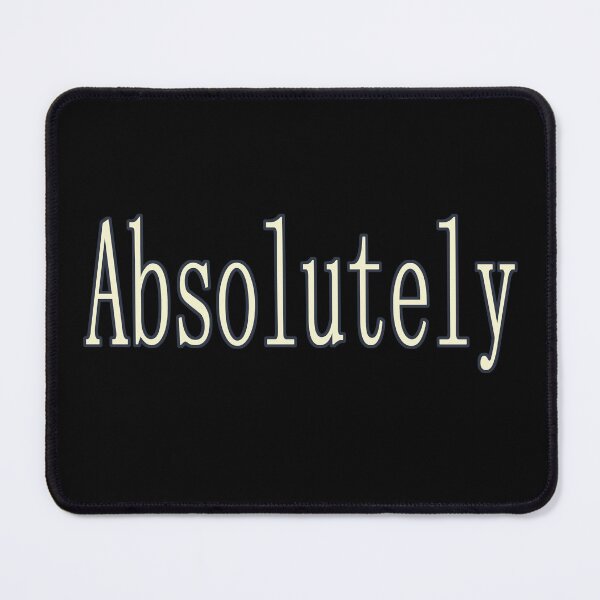 Item preview, Absolutely, Inspirational, Motivational, Minimalist Typography, Funny Aesthetic Text designed and sold by DULCE76.