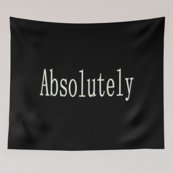 Item preview, Absolutely, Inspirational, Motivational, Minimalist Typography, Funny Aesthetic Text designed and sold by DULCE76.