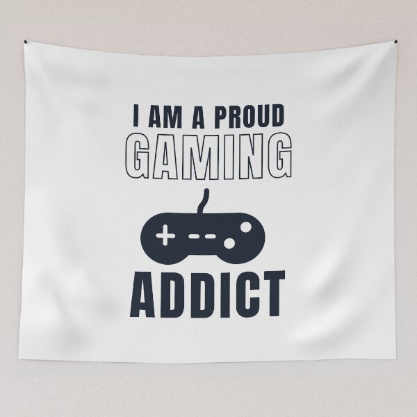 Item preview, I am a proud gaming addict designed and sold by Creative Life.
