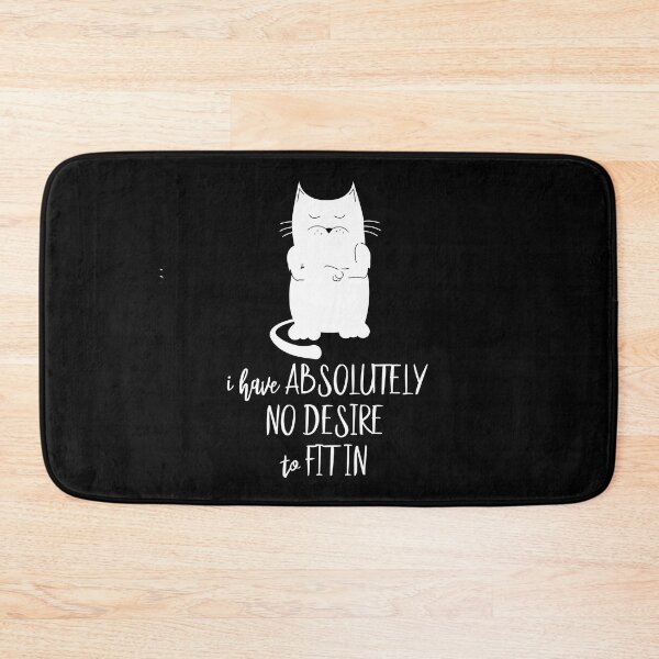 Item preview, i have absolutely no desire to fit in designed and sold by hummyteez.