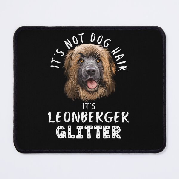 Item preview, It's not dog hair it's LEONBERGER glitter funny dog quote designed and sold by theshirtinator.