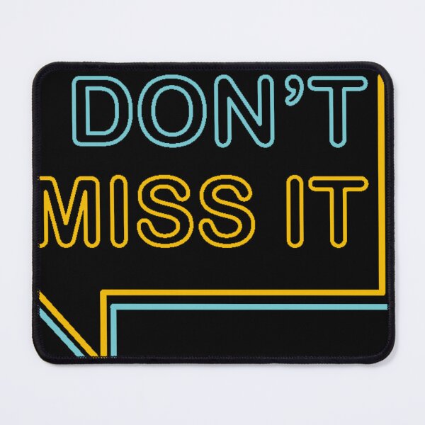 Item preview, Don't Miss Out designed and sold by Showmee.