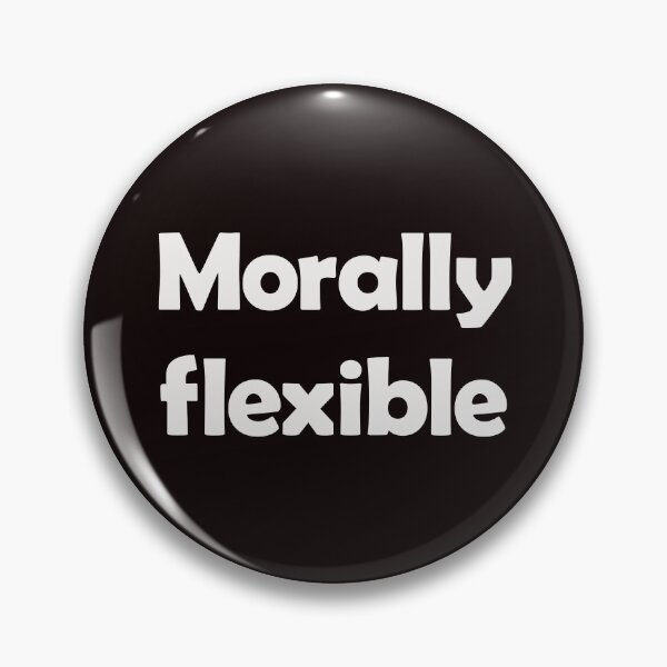 Item preview, Morally Flexible designed and sold by justplainwords.