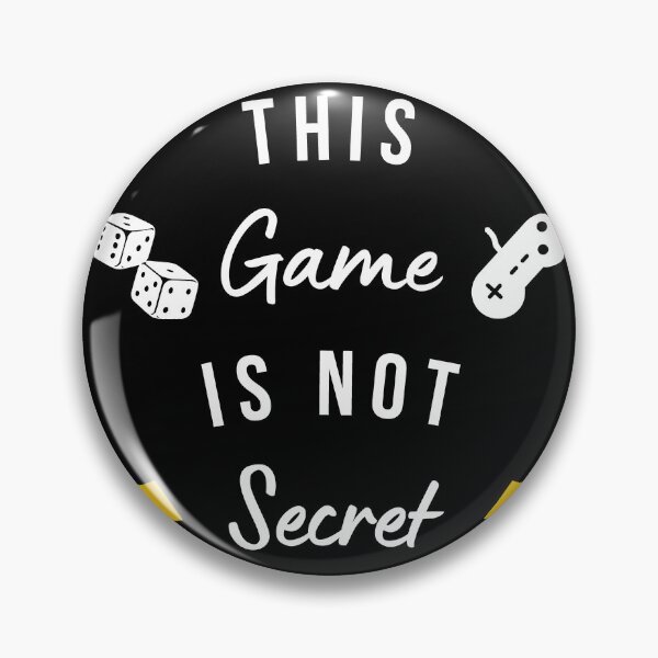 Item preview, This Game Is Not Secret designed and sold by jothi-designers.