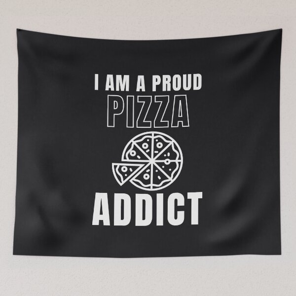Item preview, I am a proud Pizza addict designed and sold by Creative Life.