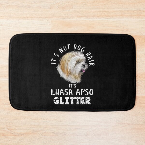 Item preview, It's not dog hair it's LHASA APSO glitter funny dog quote designed and sold by theshirtinator.