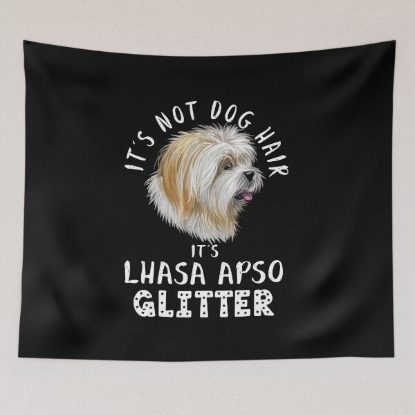 Item preview, It's not dog hair it's LHASA APSO glitter funny dog quote designed and sold by theshirtinator.