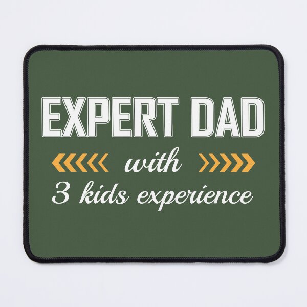 Item preview, Expert dad with 3 kids experience - Fathers day - Fathers day 2022 designed and sold by Alice-Elgawi.