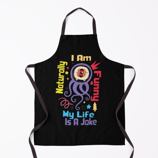 Item preview, I Am Naturally Funny My Life Is A Joke,Funny Joke Quote, Sweetest Colorful Design designed and sold by pedrored369.