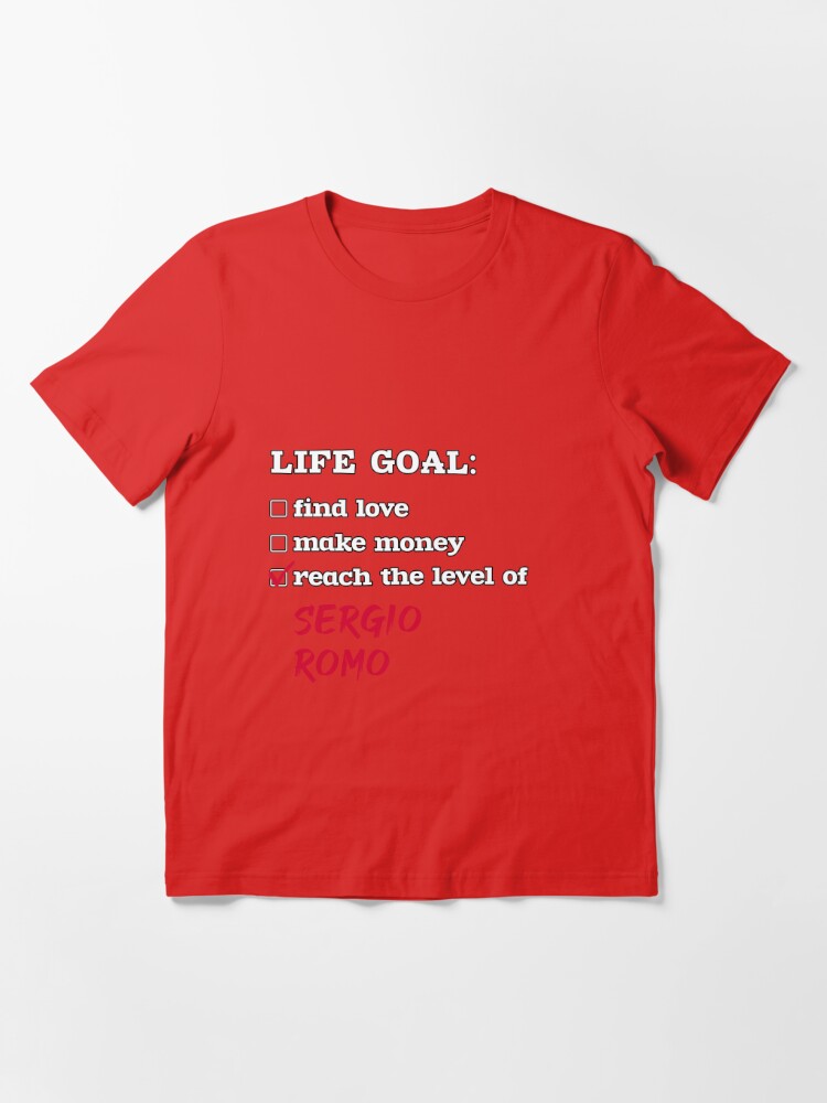 Sergio Romo - Life goal | Essential T-Shirt