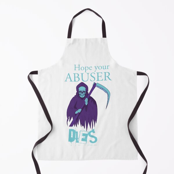 Item preview, Copy of Hope Your Abuser Dies designed and sold by beefrancky.