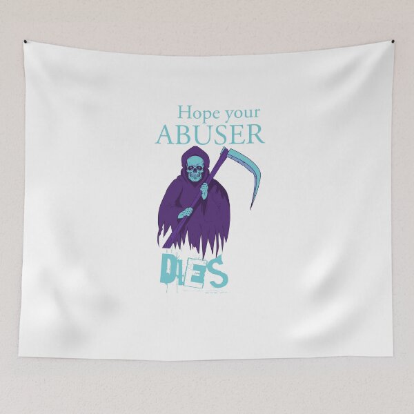 Item preview, Copy of Hope Your Abuser Dies designed and sold by beefrancky.