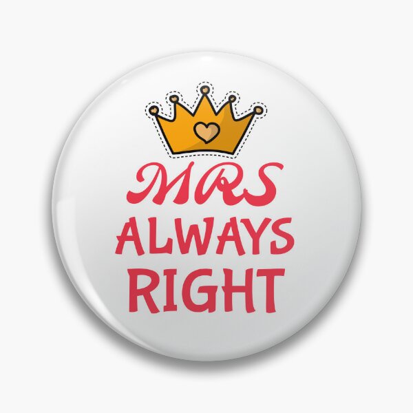 Item preview, Copy of MR. Right .. MRS. Always Right designed and sold by ThinkAndReflect.