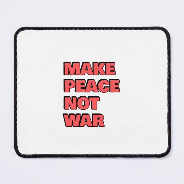 Item preview, Make Peace Not War designed and sold by Inspirationmotivation.