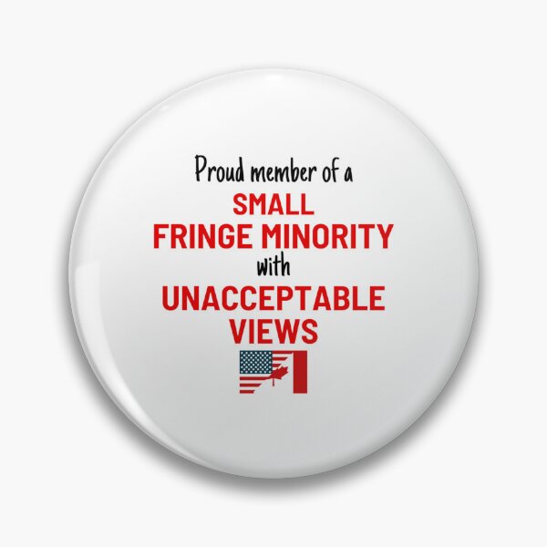 Item preview, Proud member of a small fringe minority with unacceptable views designed and sold by ShirtLoaff.