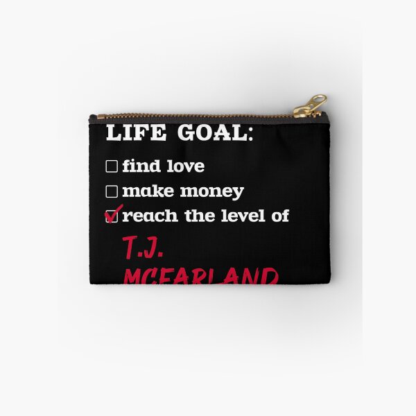 Item preview, T.J. McFarland - Life goal designed and sold by 2Girls1Shirt.