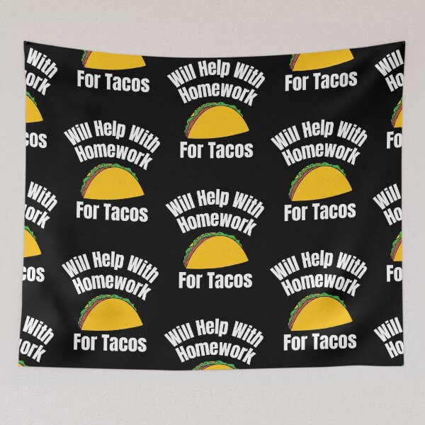 Item preview, Will Help With Homework For Tacos Student Funny University High School designed and sold by Africrafts.
