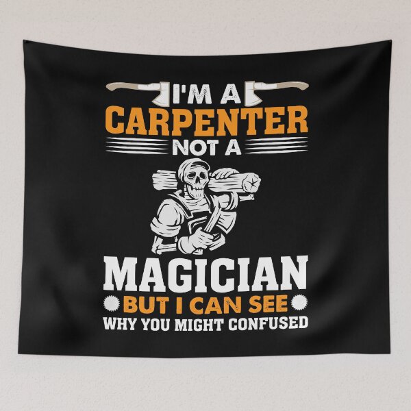 Item preview, I'm A Carpenter Not A Magician But I Can See But designed and sold by Joxxio.