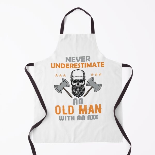 Item preview, Copy of Never Underestimate An Old Man With An Axe designed and sold by beefrancky.