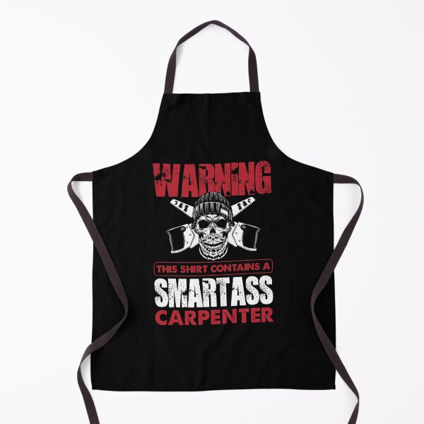 Item preview, Warning This Shirt Contains A Smartass Carpenter designed and sold by Joxxio.