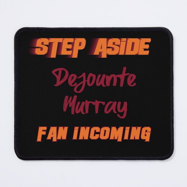 Item preview, Dejounte Murray - Step Aside, incoming fan designed and sold by 2Girls1Shirt.