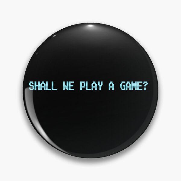 Item preview, Shall We Play a Game? designed and sold by Meta Cortex.