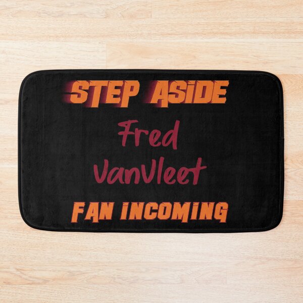 Item preview, Fred VanVleet - Step Aside, incoming fan designed and sold by 2Girls1Shirt.