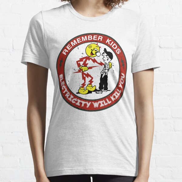Reddy's Kilowatts Warning, Electricity Will Kill You Essential T-Shirt