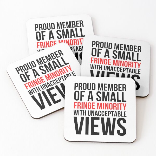 Item preview, proud member of a small fringe minority with unacceptable views (2) designed and sold by ShirtLoaff.