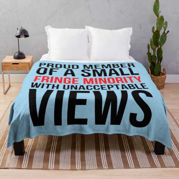 Item preview, proud member of a small fringe minority with unacceptable views (2) designed and sold by ShirtLoaff.
