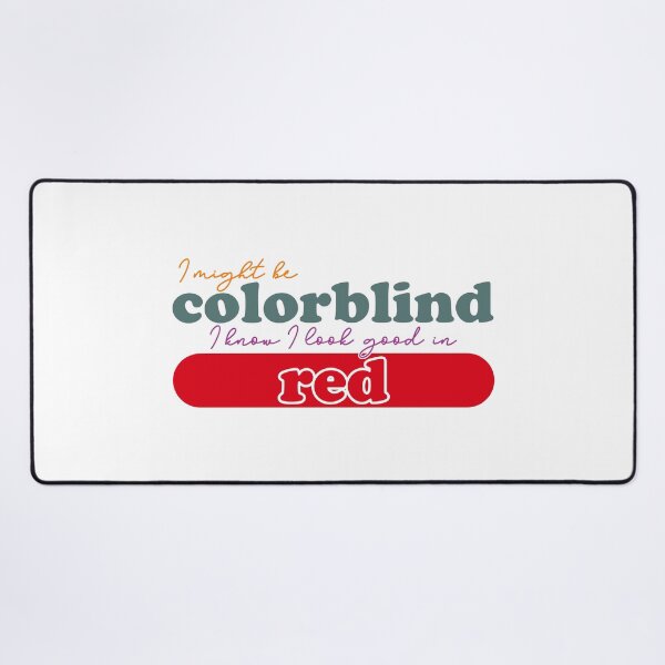 Item preview, I might be colorblind but I know I look good in red designed and sold by grafixmaster.