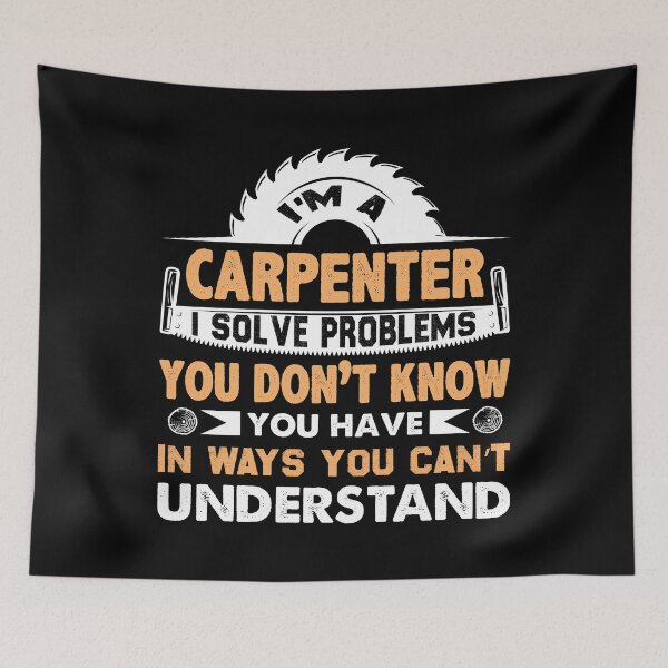 Item preview, Carpenter I Solve Problems You Don't Know You Have designed and sold by Joxxio.