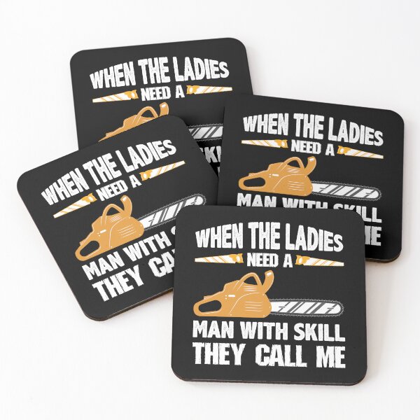 Item preview, When The Ladies Need A Man With Skill They Call Me designed and sold by Joxxio.