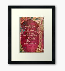 You Know You're in Love... Framed Print