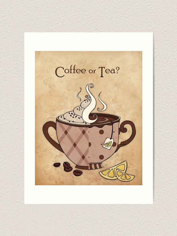 Alternate view of Coffee or Tea? (with text) Art Print