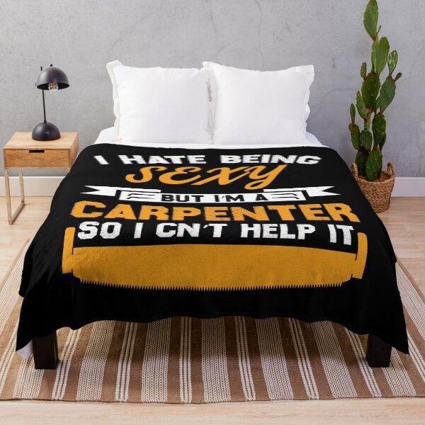 Item preview, I Hate Being Sexy But I'm A Carpenter So Cant help designed and sold by Joxxio.