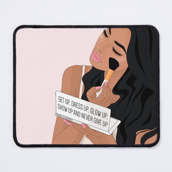 Item preview, Get up, Dress up, glow up, show up and never give up - motivitional quote designed and sold by 50shades-of-gv.