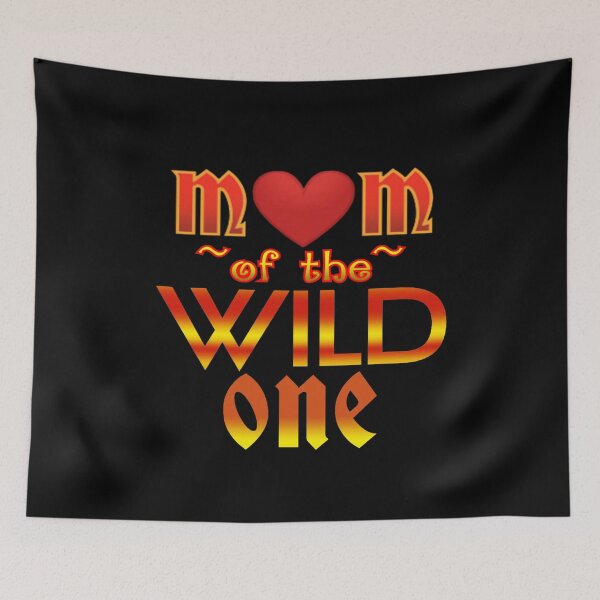 Item preview, MOM OF THE WILD ONE  designed and sold by BEN-OKAL.