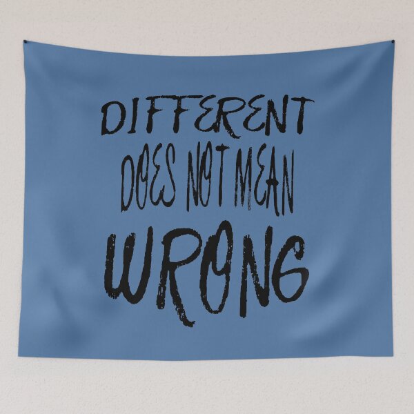 Item preview, Different Does Not Mean Wrong Black Scribbled Quote designed and sold by taiche.
