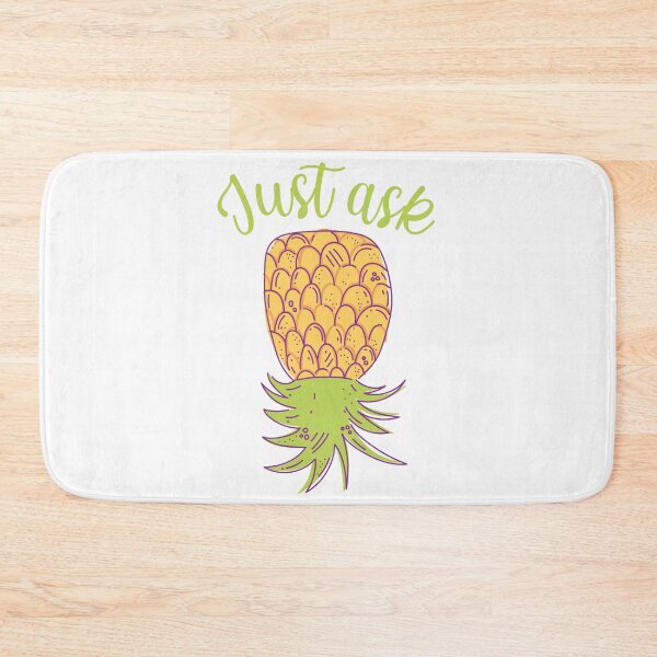Item preview, Upside Down Pineapple: Just Ask designed and sold by beefrancky.