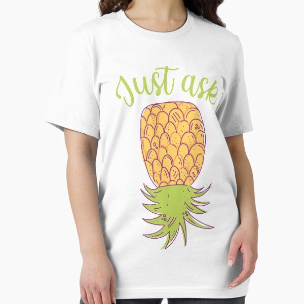 Item preview, Upside Down Pineapple: Just Ask designed and sold by beefrancky.