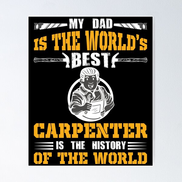 Item preview, My Dad Is The World Best Carpenter Is The History Of The World designed and sold by Joxxio.