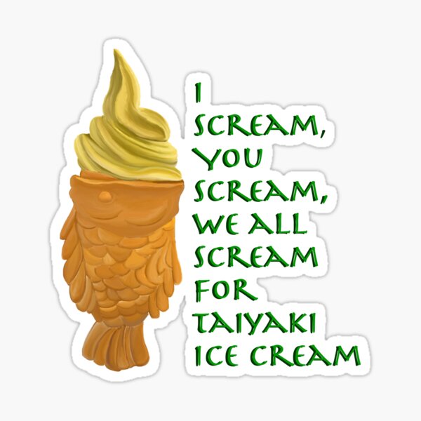 Scream for Taiyaki Sticker